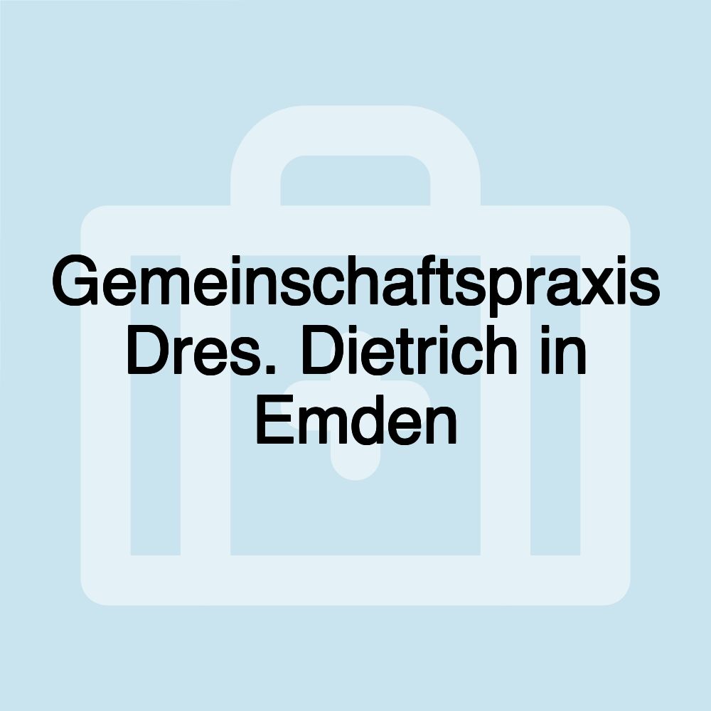 Gemeinschaftspraxis Dres. Dietrich in Emden