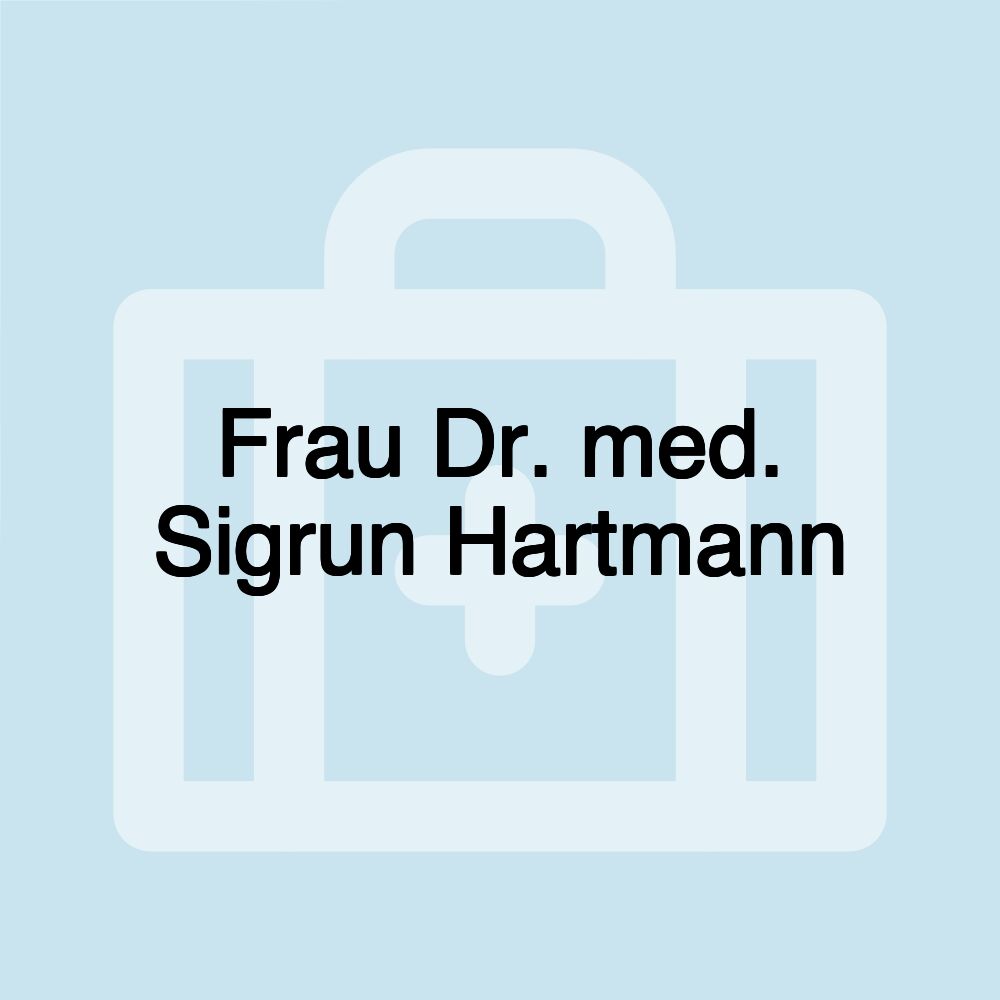 Frau Dr. med. Sigrun Hartmann