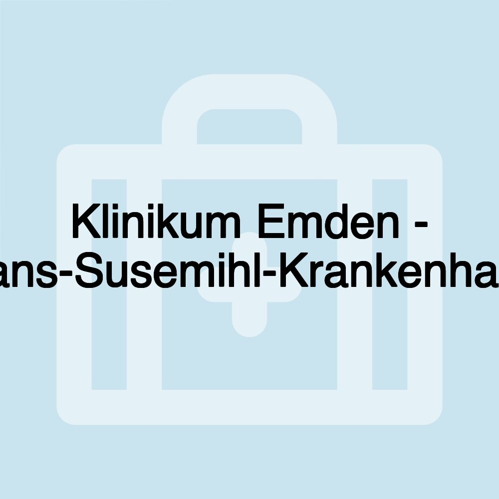 Klinikum Emden - Hans-Susemihl-Krankenhaus