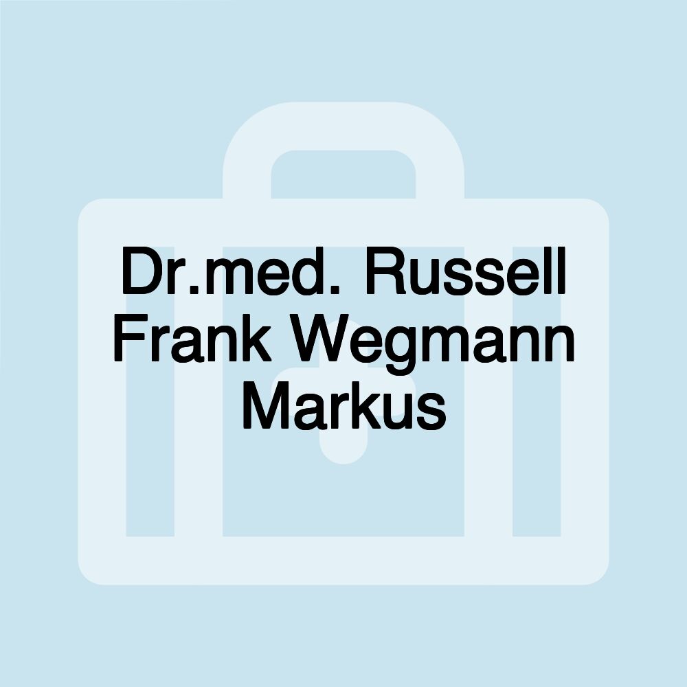 Dr.med. Russell Frank Wegmann Markus