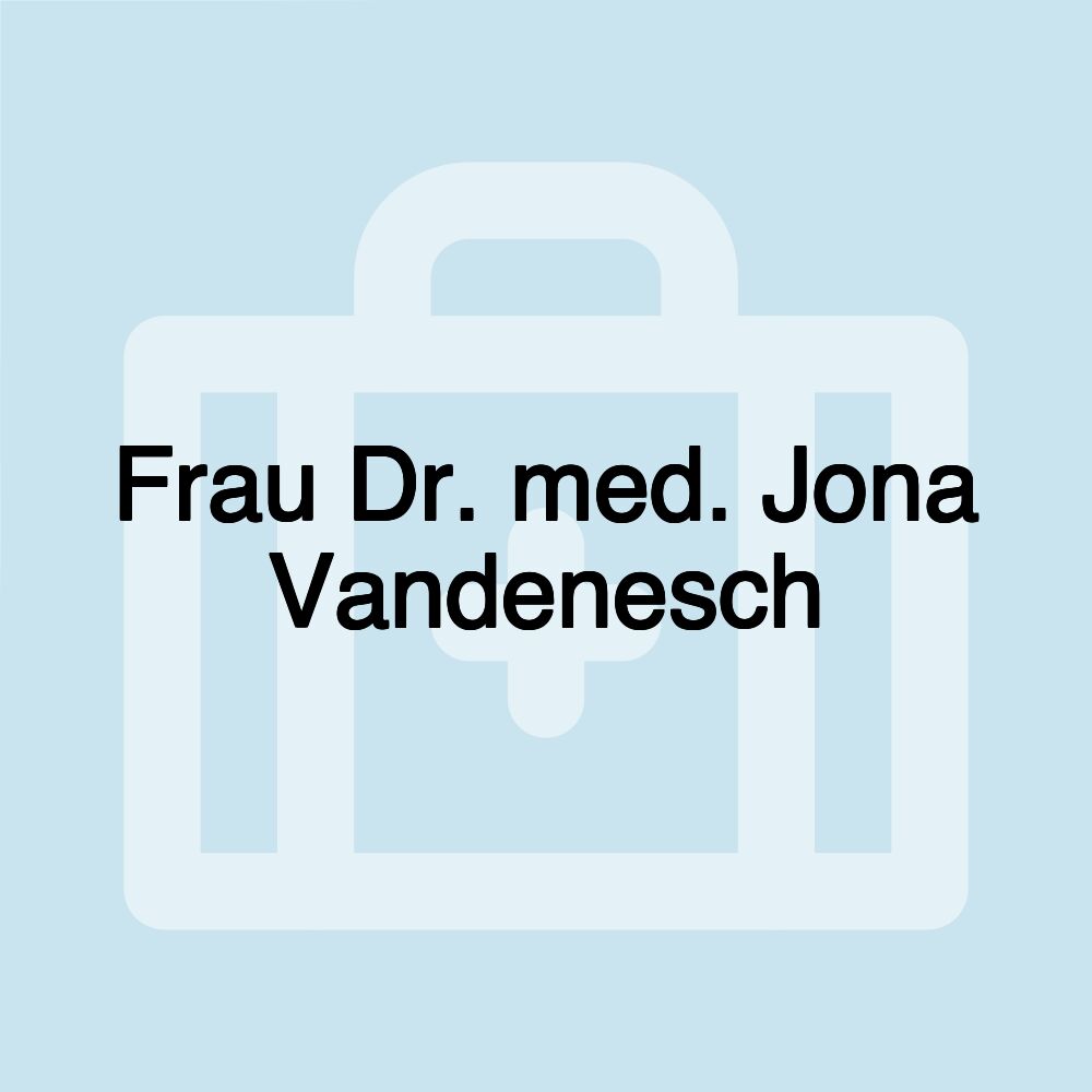 Frau Dr. med. Jona Vandenesch