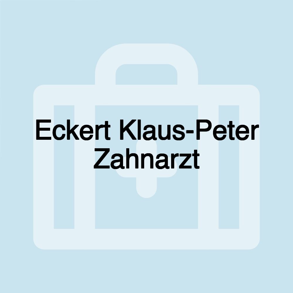 Eckert Klaus-Peter Zahnarzt