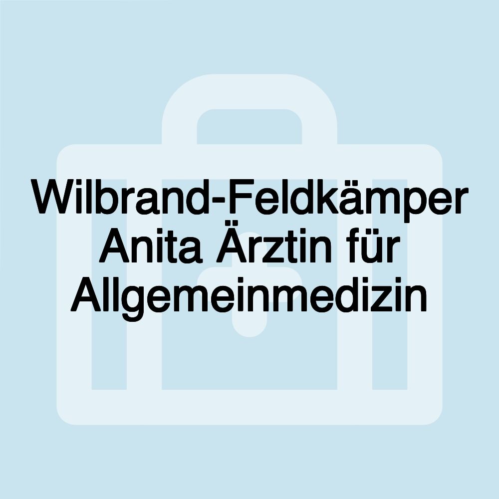 Wilbrand-Feldkämper Anita Ärztin für Allgemeinmedizin