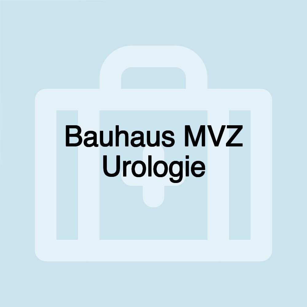 Bauhaus MVZ Urologie