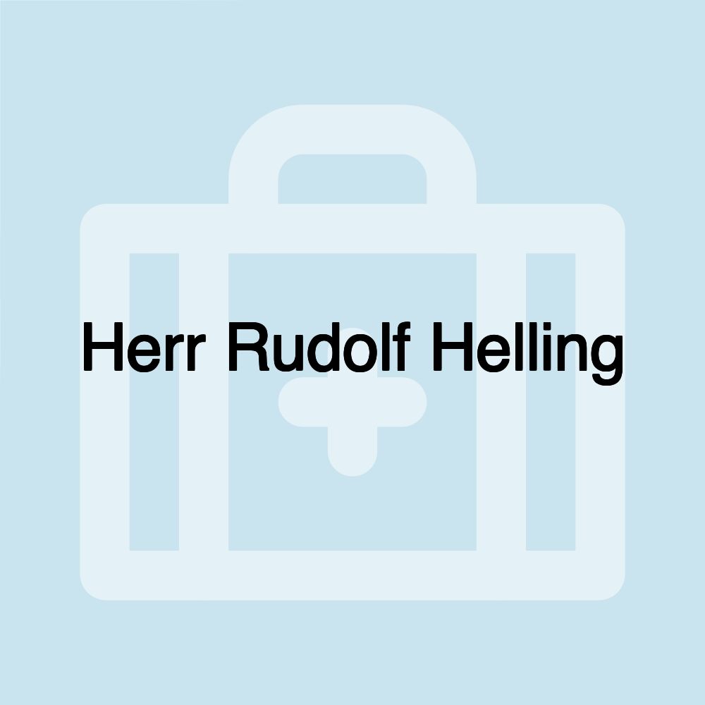 Herr Rudolf Helling