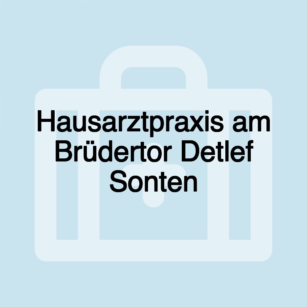 Hausarztpraxis am Brüdertor Detlef Sonten