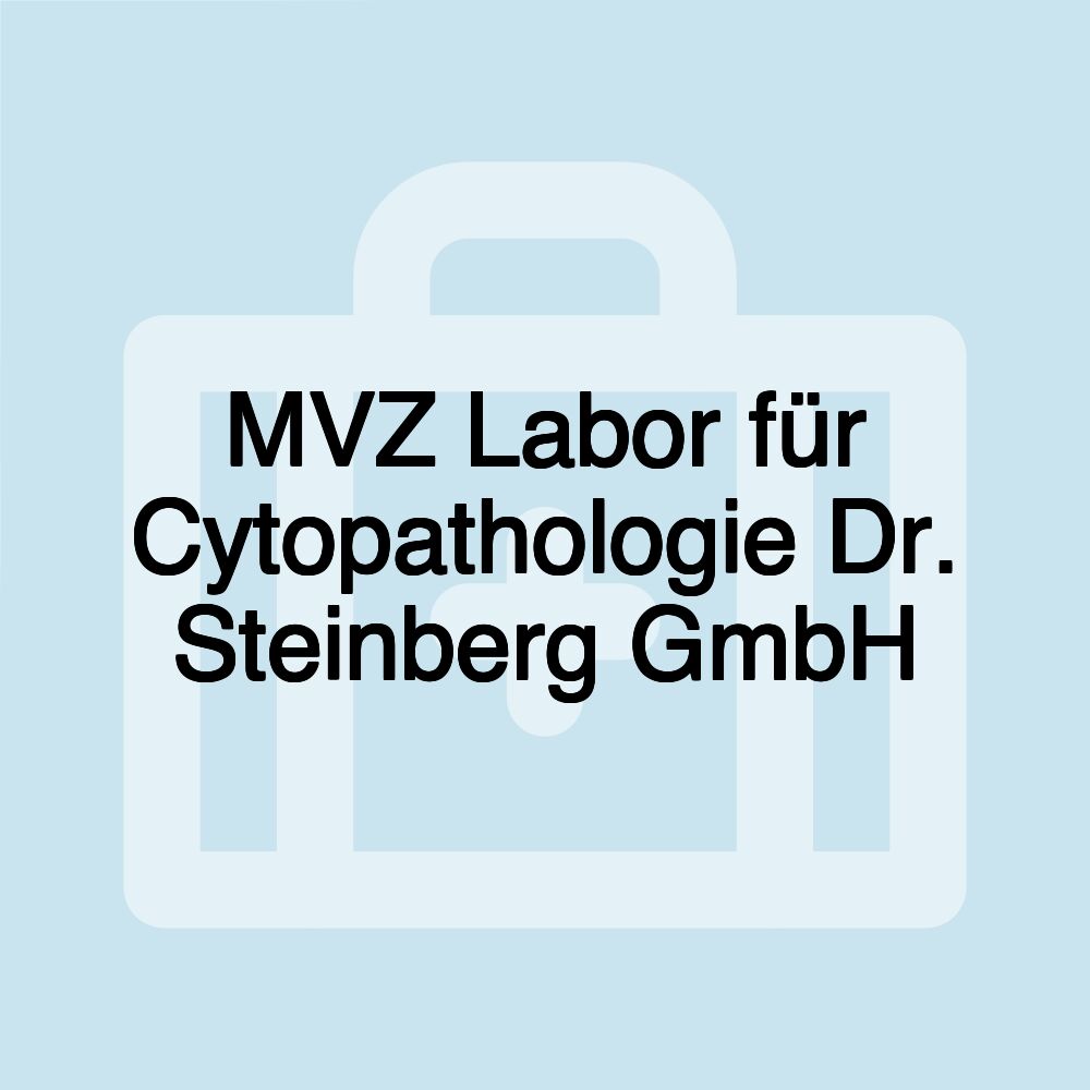 MVZ Labor für Cytopathologie Dr. Steinberg GmbH