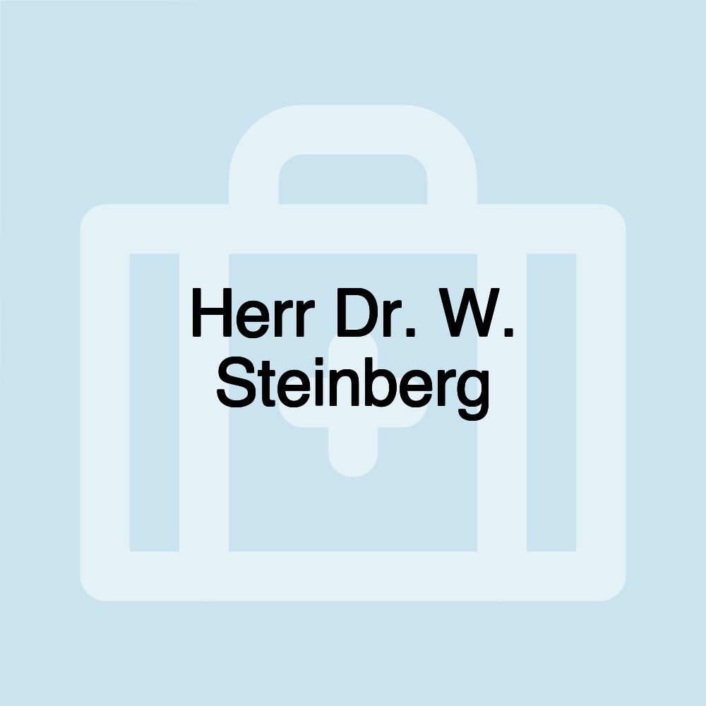 Herr Dr. W. Steinberg