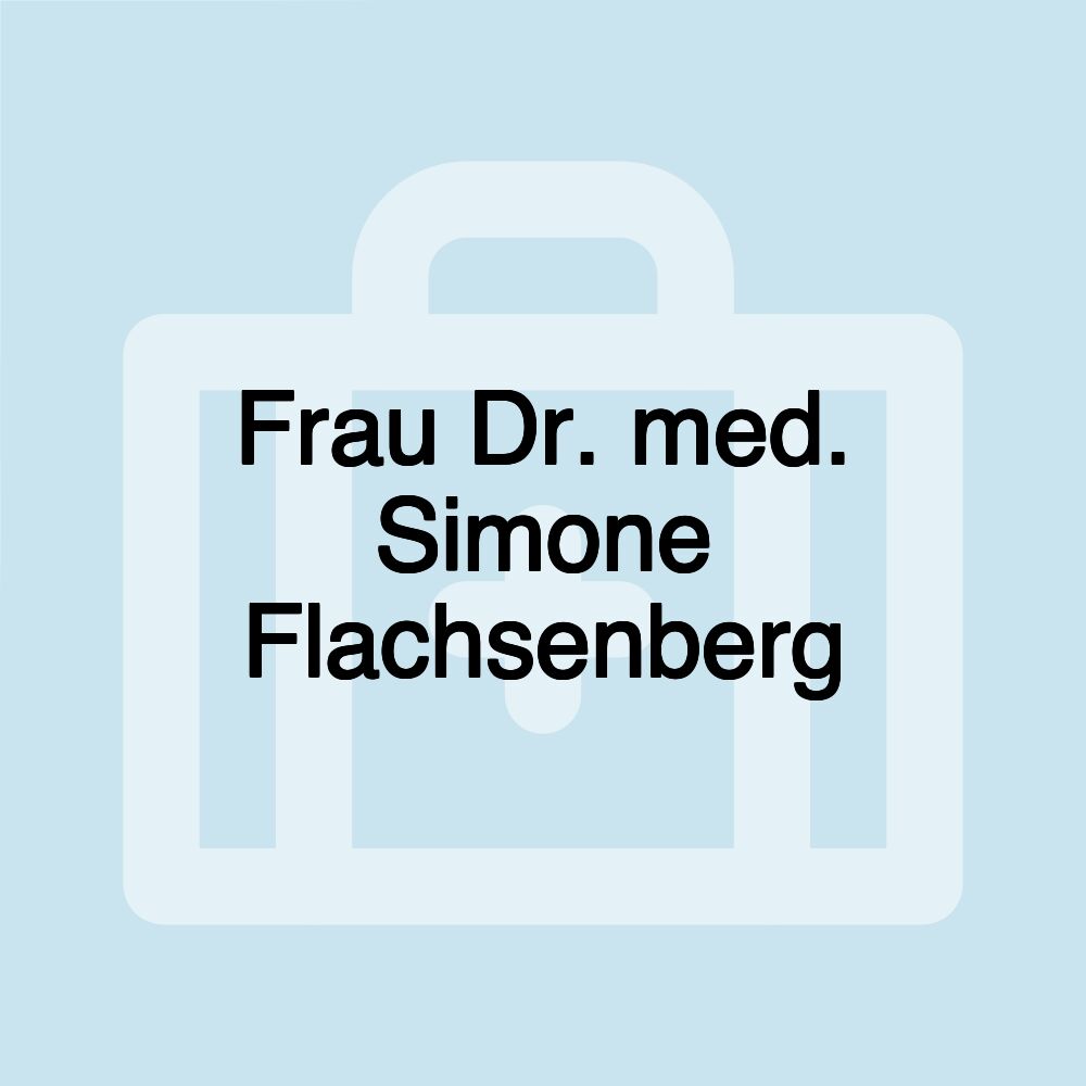 Frau Dr. med. Simone Flachsenberg