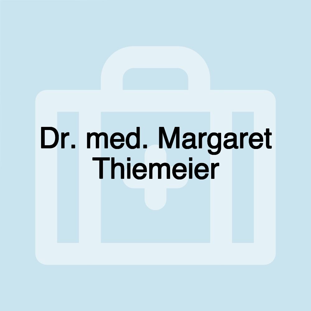 Dr. med. Margaret Thiemeier