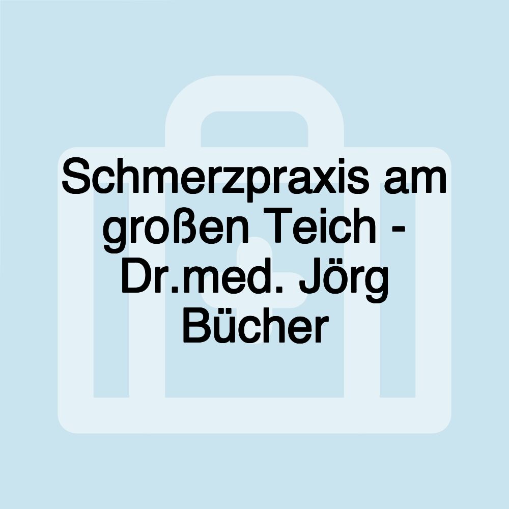 Schmerzpraxis am großen Teich - Dr.med. Jörg Bücher