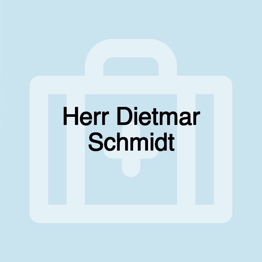 Herr Dietmar Schmidt