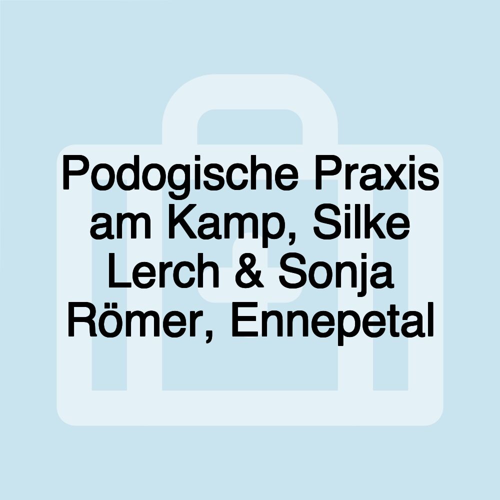 Podogische Praxis am Kamp, Silke Lerch & Sonja Römer, Ennepetal