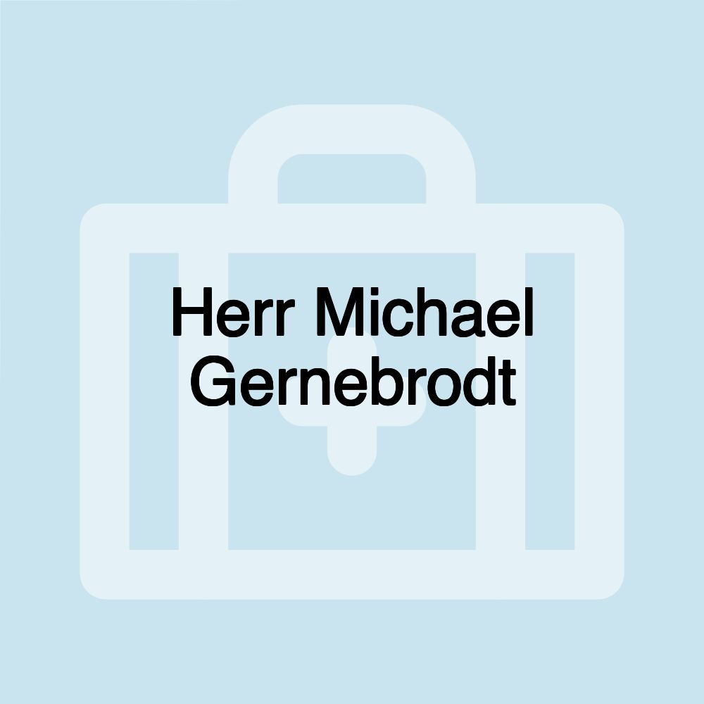 Herr Michael Gernebrodt