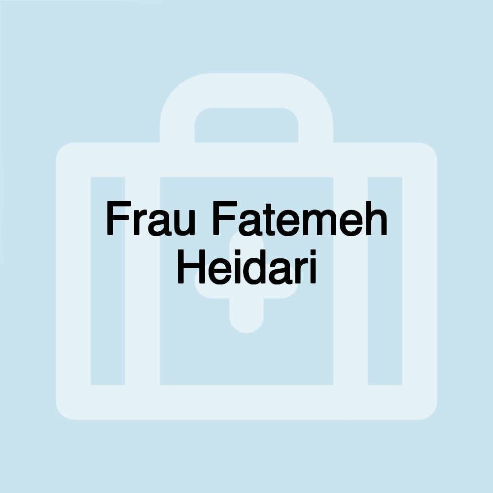 Frau Fatemeh Heidari