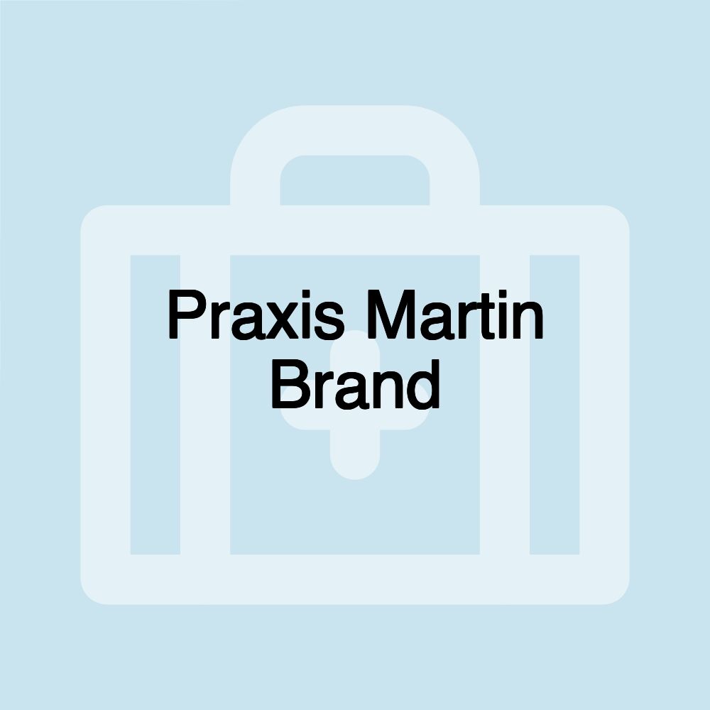 Praxis Martin Brand