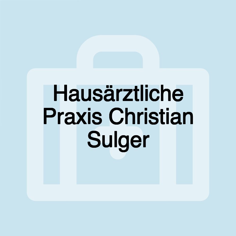 Hausärztliche Praxis Christian Sulger