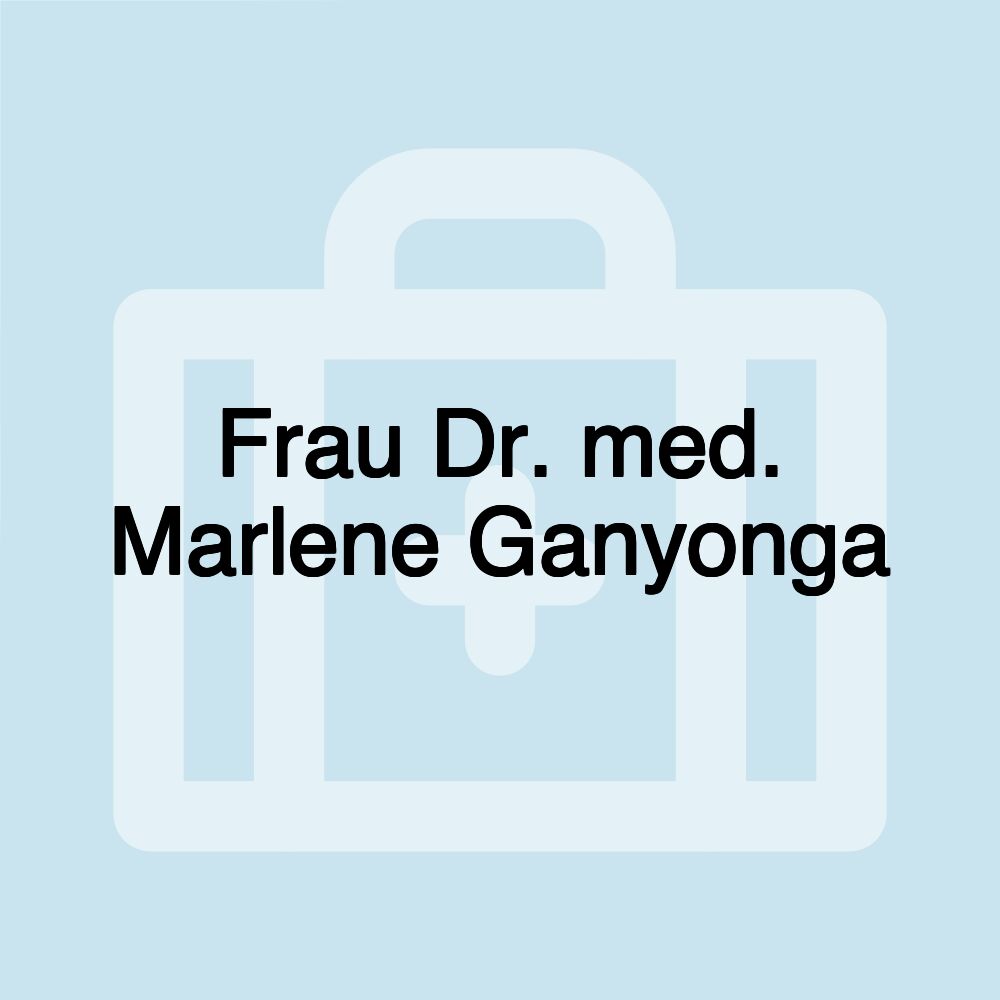 Frau Dr. med. Marlene Ganyonga