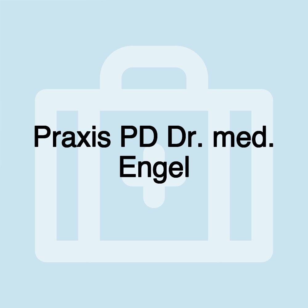 Praxis PD Dr. med. Engel