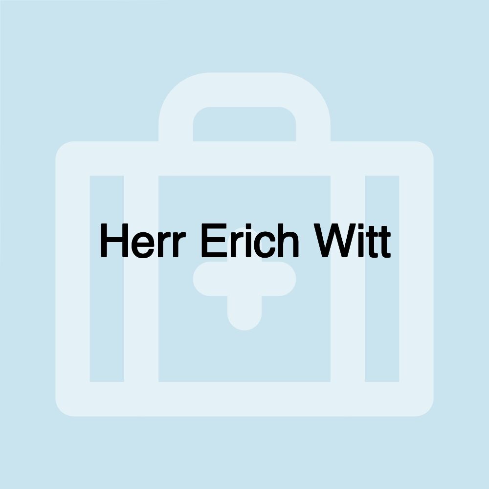 Herr Erich Witt