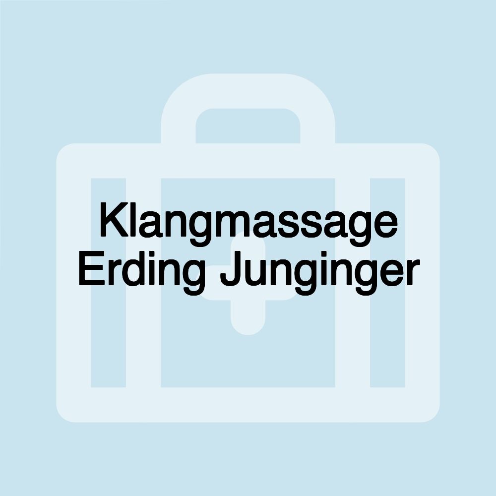 Klangmassage Erding Junginger