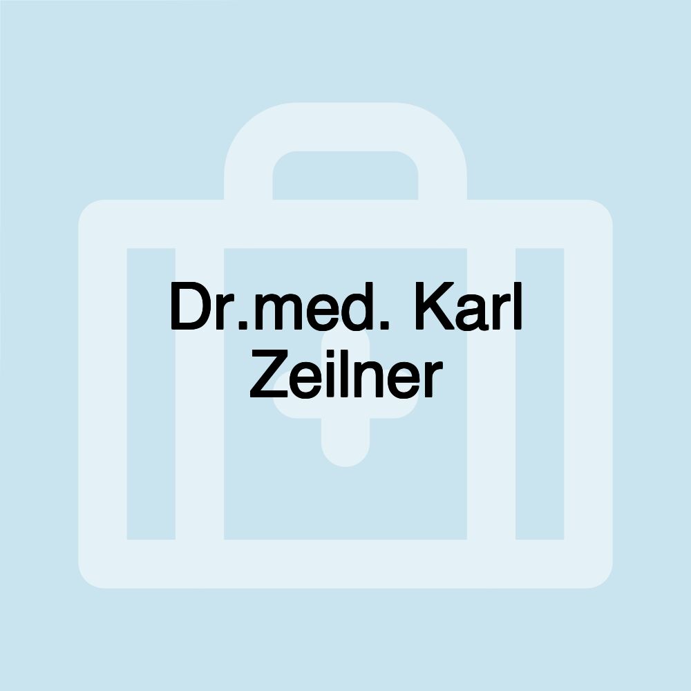 Dr.med. Karl Zeilner