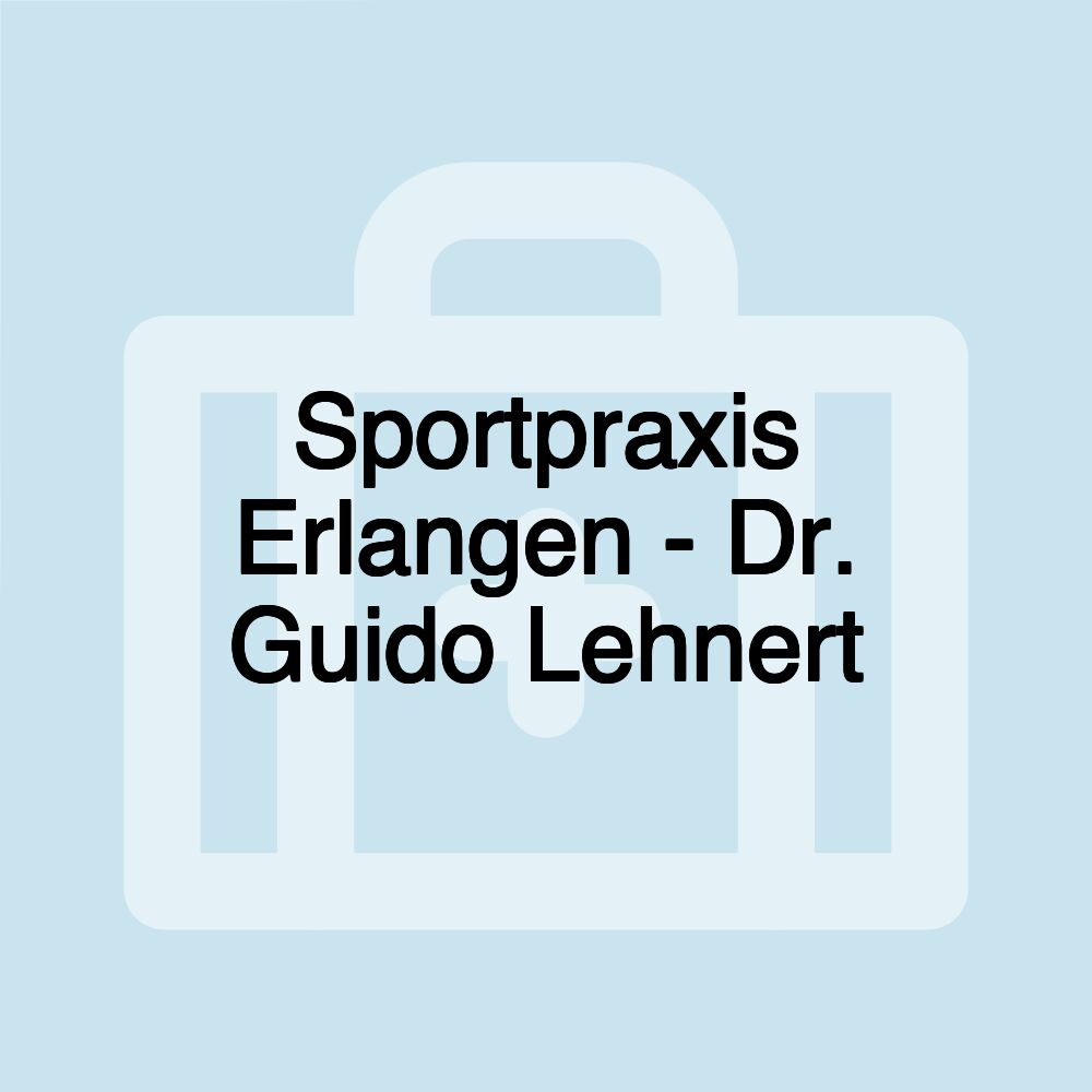 Sportpraxis Erlangen - Dr. Guido Lehnert