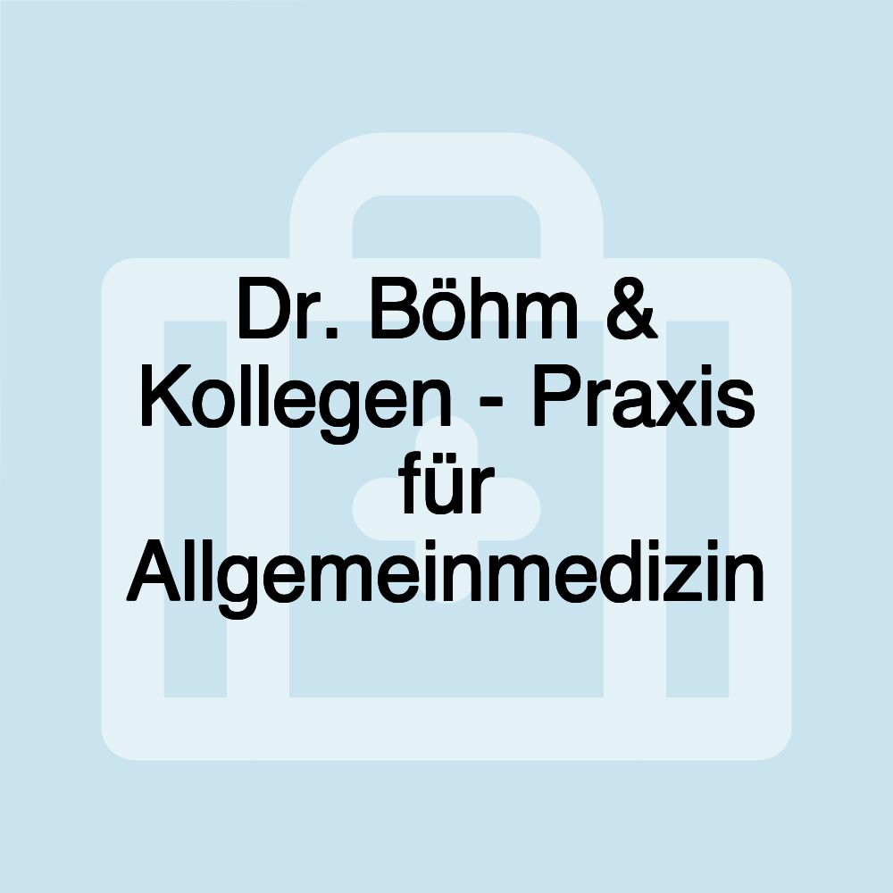 Dr. Böhm & Kollegen - Praxis für Allgemeinmedizin