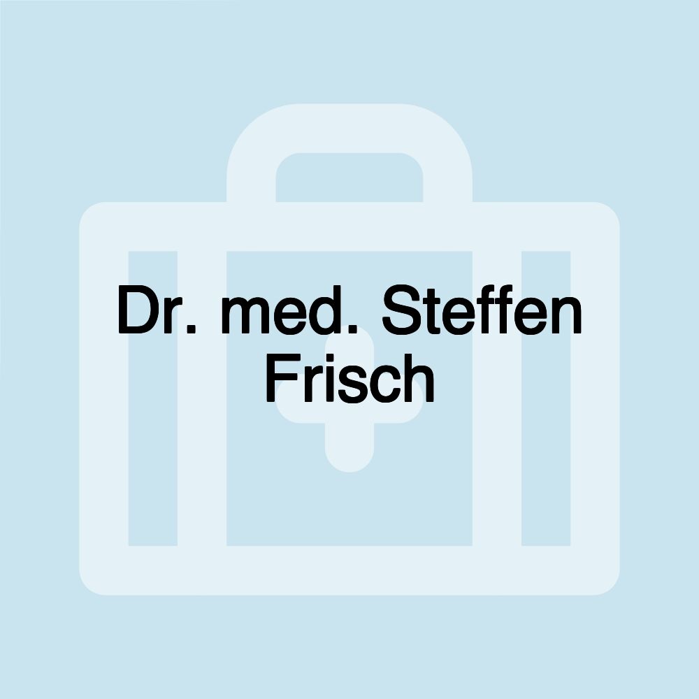 Dr. med. Steffen Frisch