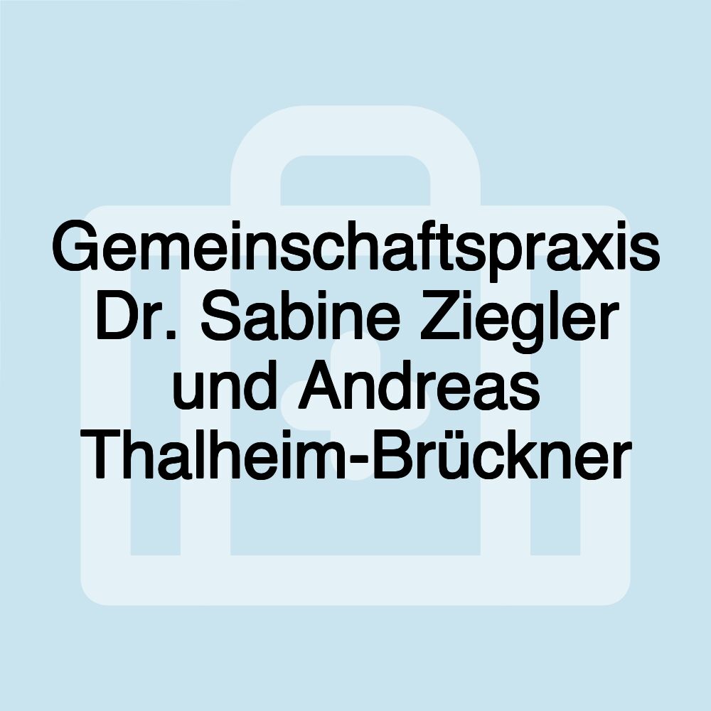 Gemeinschaftspraxis Dr. Sabine Ziegler und Andreas Thalheim-Brückner