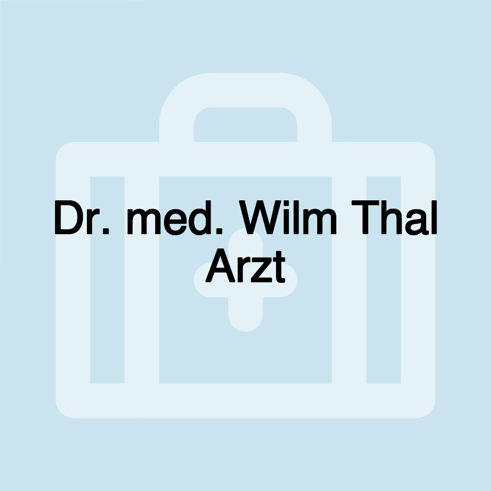 Dr. med. Wilm Thal Arzt