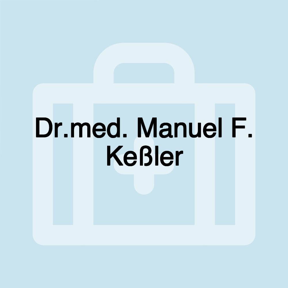 Dr.med. Manuel F. Keßler