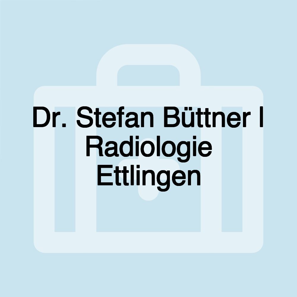 Dr. Stefan Büttner | Radiologie Ettlingen