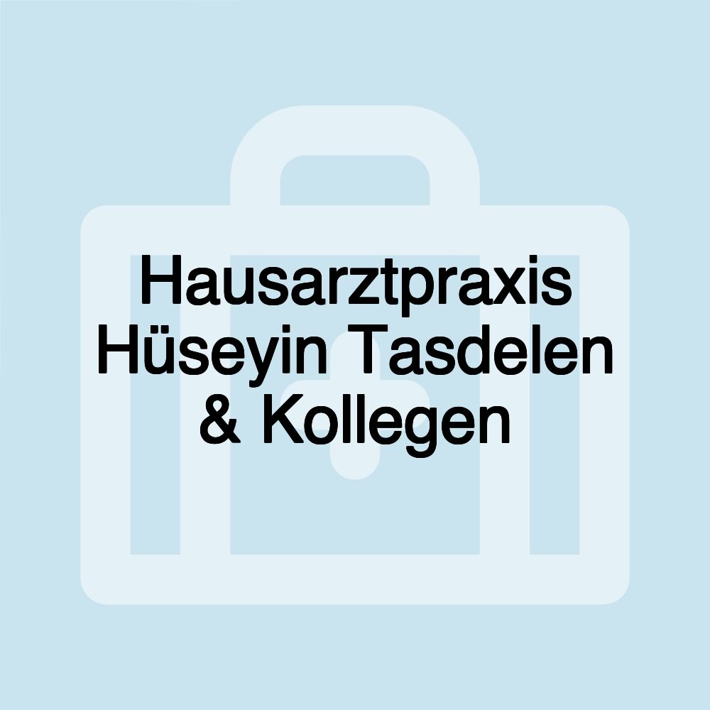 Hausarztpraxis Hüseyin Tasdelen & Kollegen