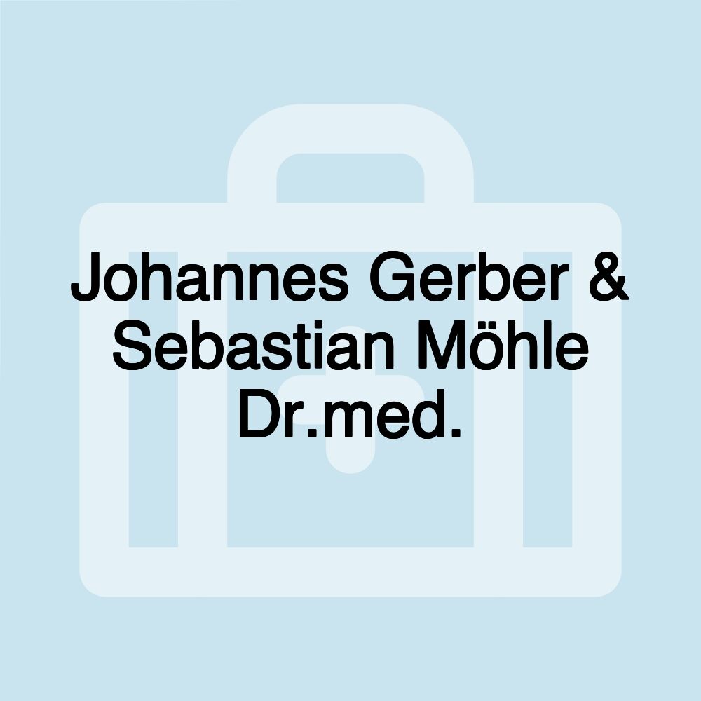 Johannes Gerber & Sebastian Möhle Dr.med.