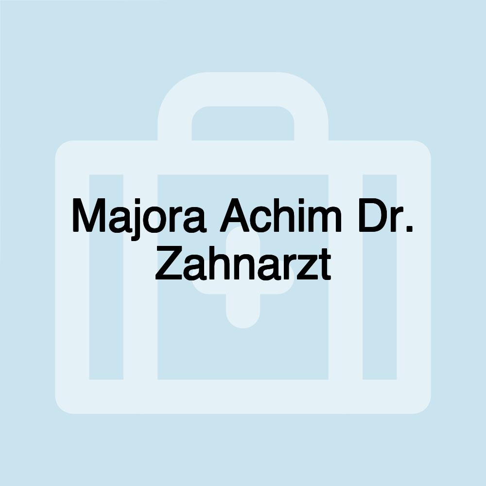 Majora Achim Dr. Zahnarzt