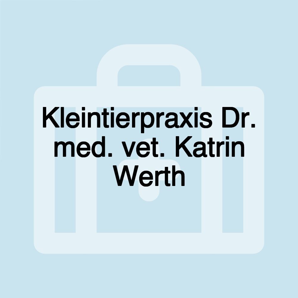 Kleintierpraxis Dr. med. vet. Katrin Werth