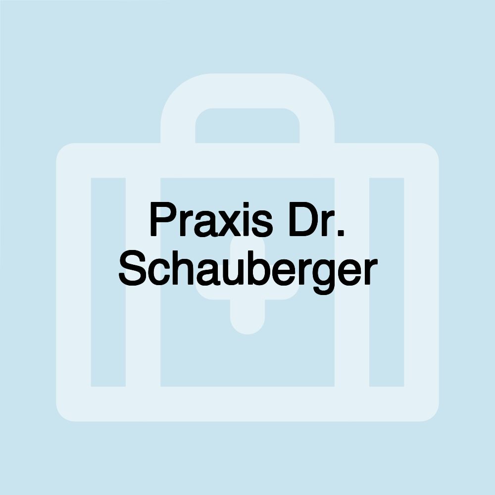 Praxis Dr. Schauberger