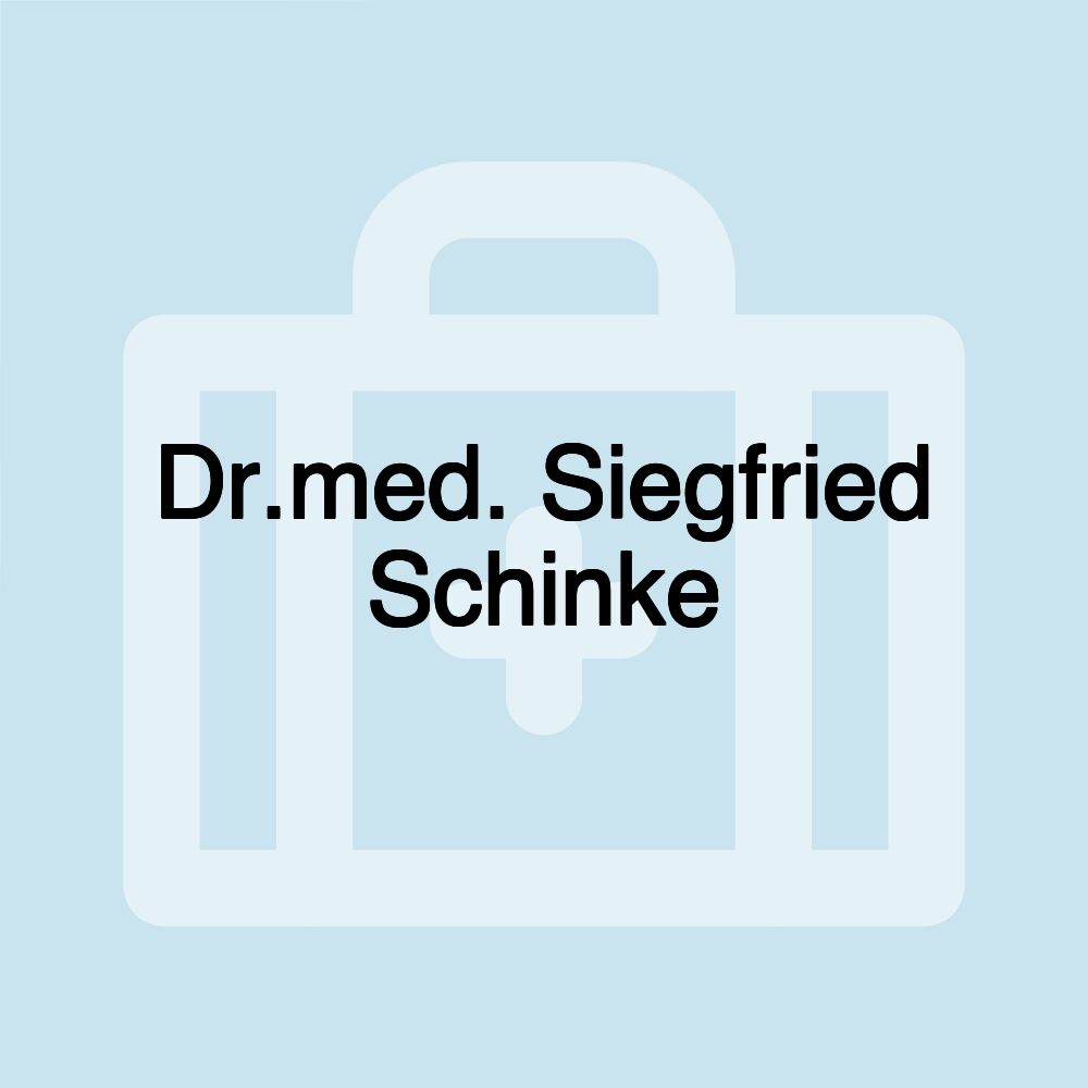 Dr.med. Siegfried Schinke