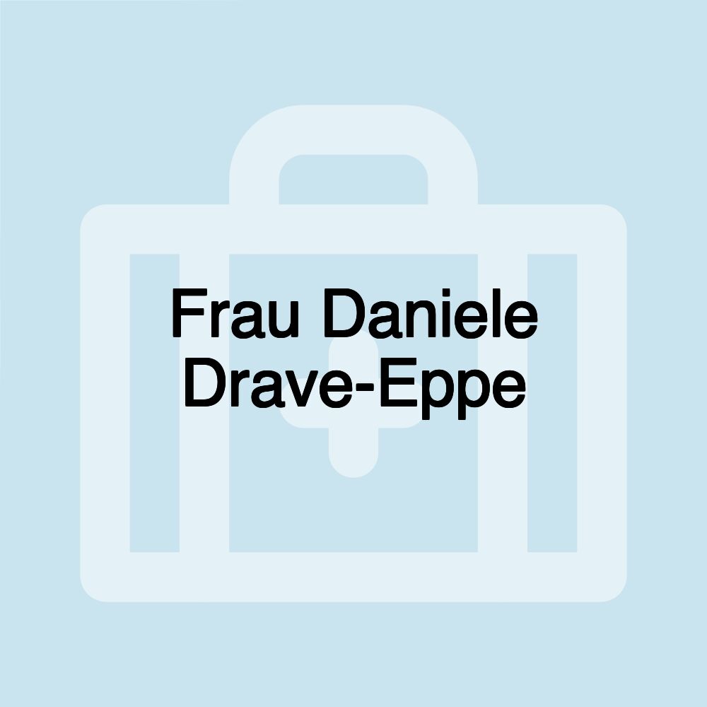 Frau Daniele Drave-Eppe