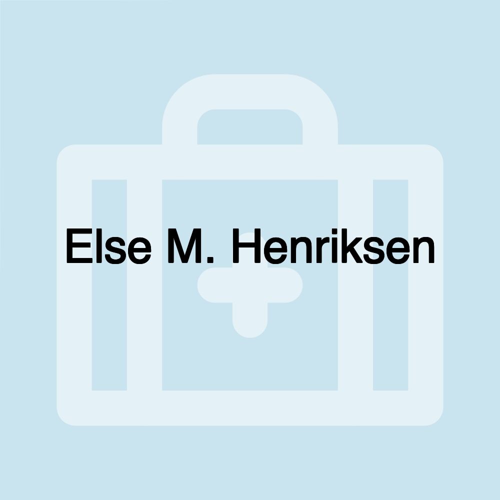 Else M. Henriksen