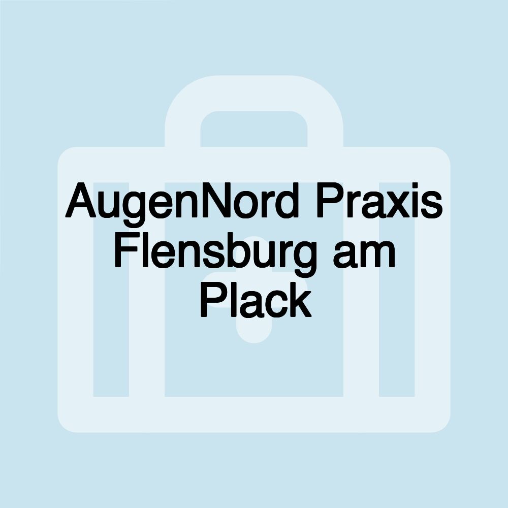 AugenNord Praxis Flensburg am Plack