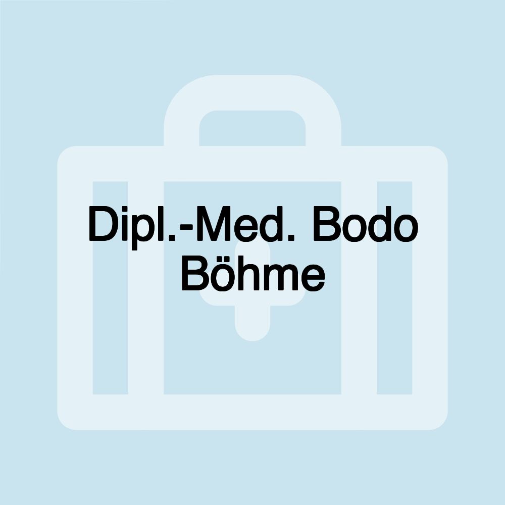 Dipl.-Med. Bodo Böhme