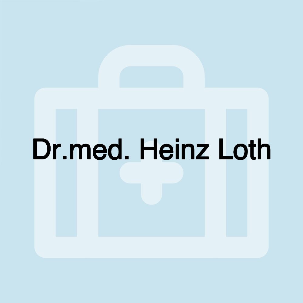 Dr.med. Heinz Loth