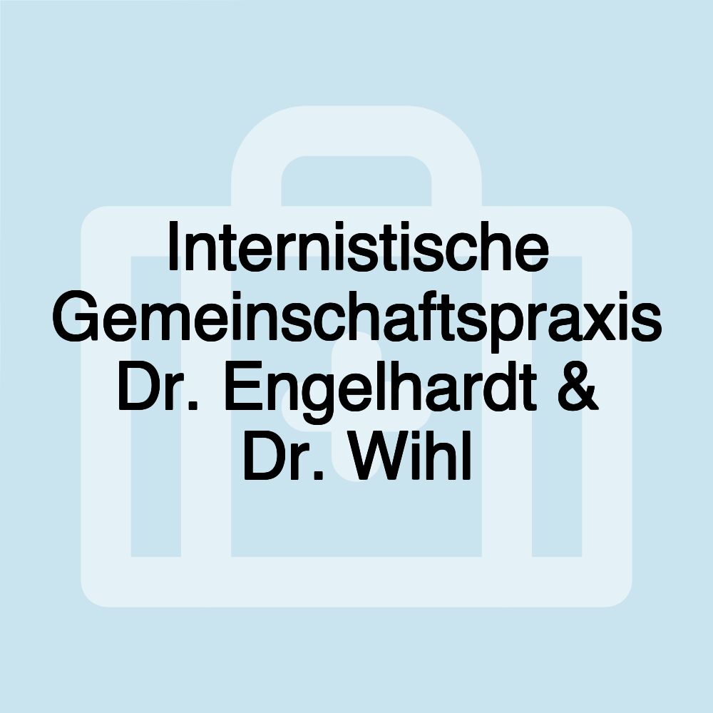 Internistische Gemeinschaftspraxis Dr. Engelhardt & Dr. Wihl