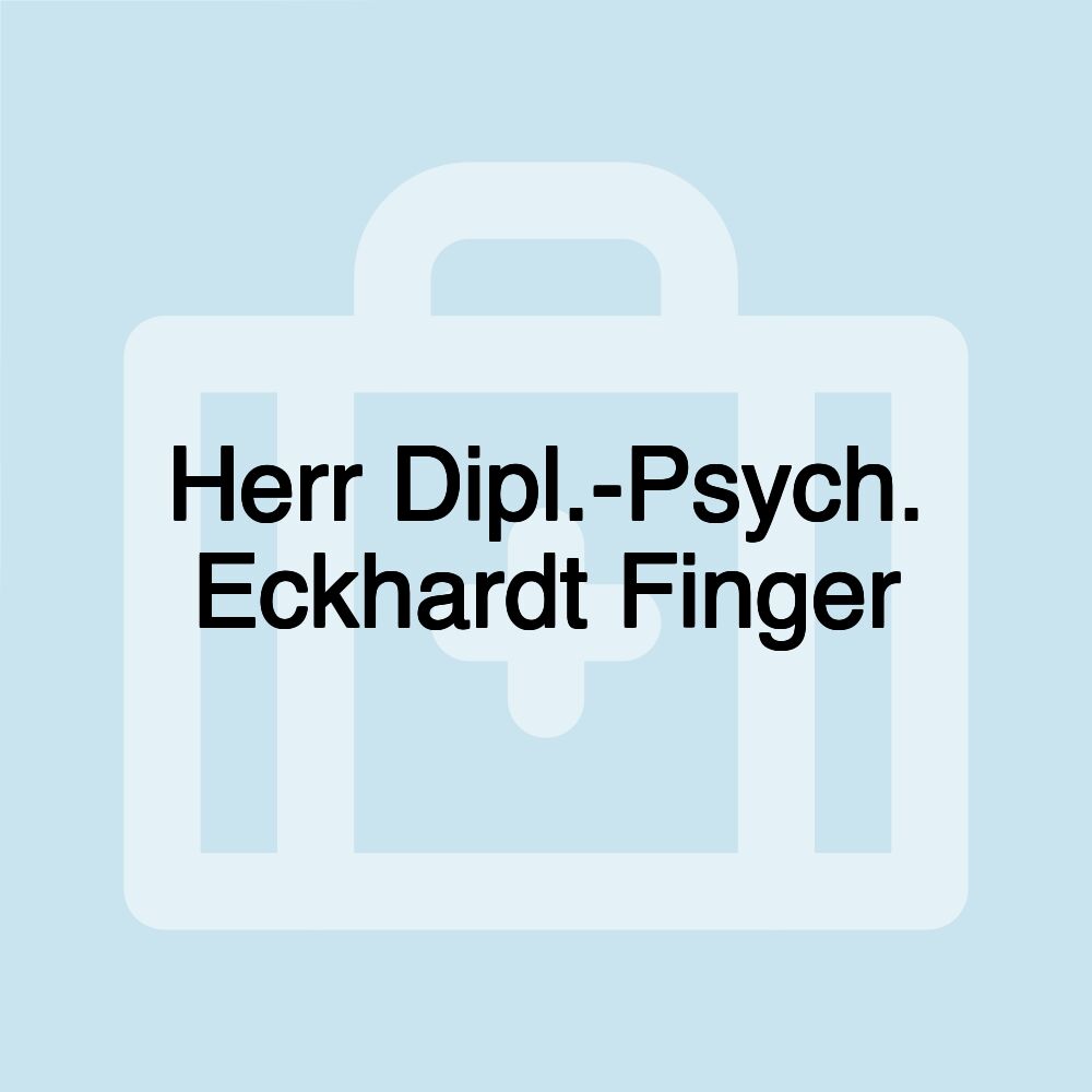 Herr Dipl.-Psych. Eckhardt Finger