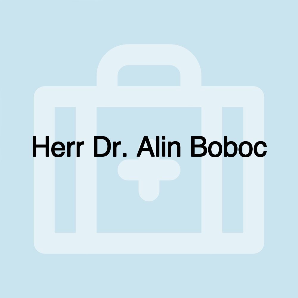 Herr Dr. Alin Boboc