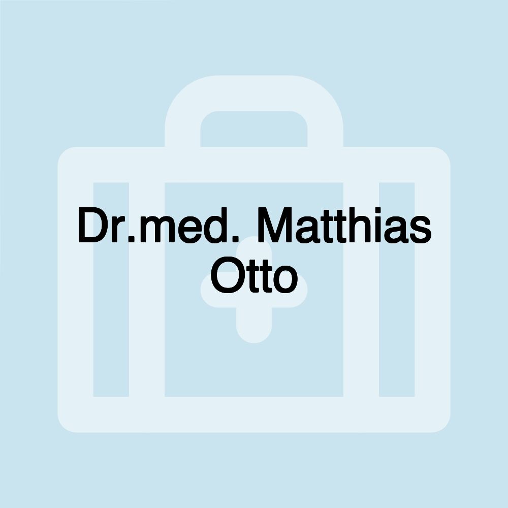 Dr.med. Matthias Otto