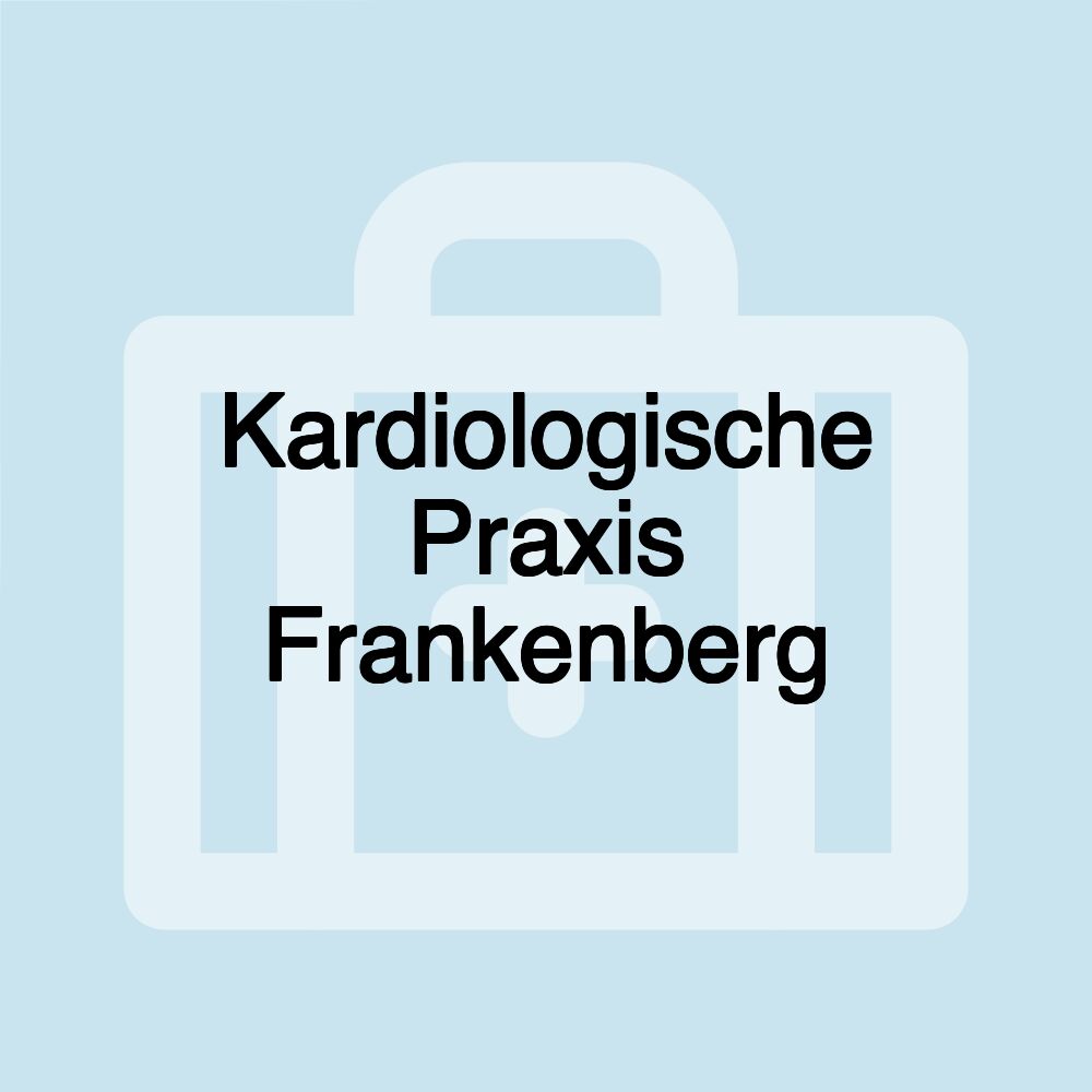 Kardiologische Praxis Frankenberg