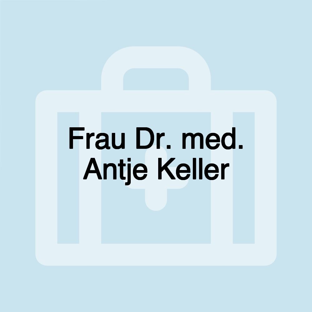 Frau Dr. med. Antje Keller